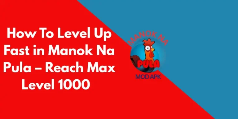 Level Up Fast in Manok Na Pula – Reach Max Level 1000