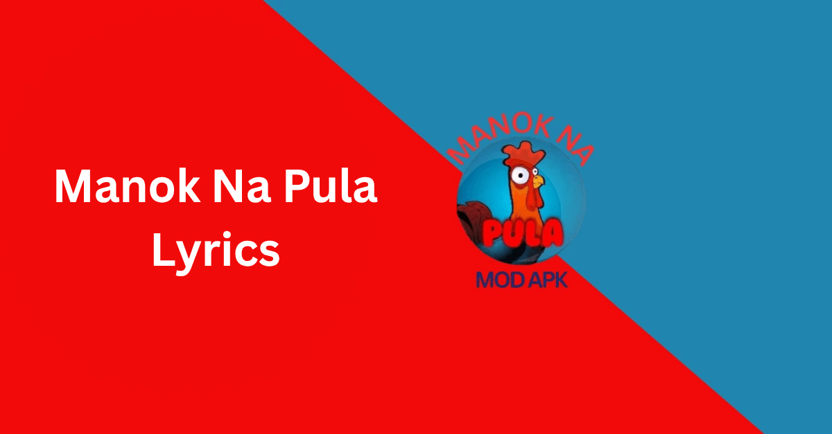 Manok Na Pula Lyrics